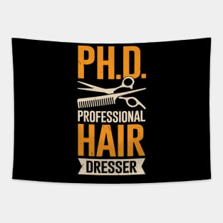 Funny Professional Hair Dresser Hairstylist Gift Tapestry