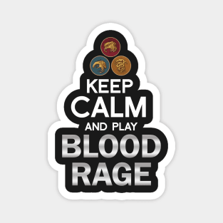 Keep Calm and Play Blood Rage Graphic - Tabletop Gaming Magnet