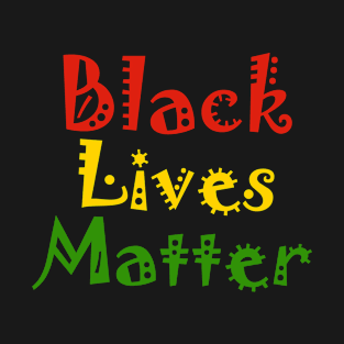 BLACK LIVES MATTER T-Shirt