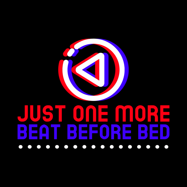 Just One More Beat Before Bed, Music Producer by ILT87