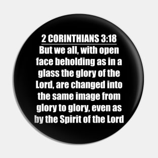 2 Corinthians 3:18 KJV Pin