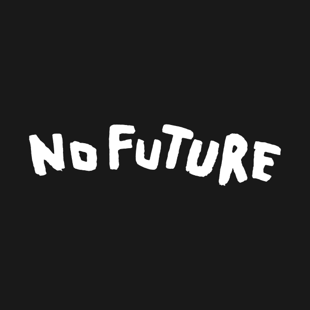 Dark - No Future (White Version) by teesiscool