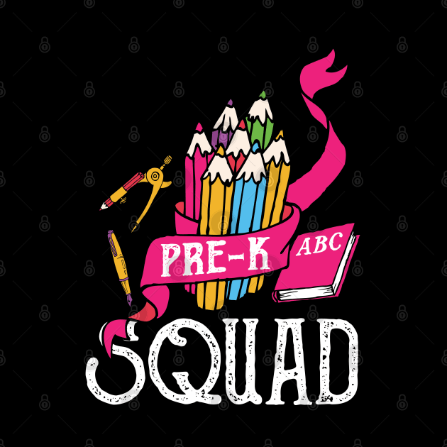 Pre K Squad by BadDesignCo