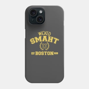 Wicked Smaht U, Boston, est. 1630 Phone Case