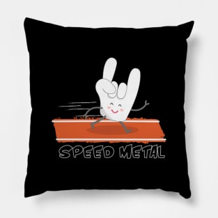 Speed Metal Pillow