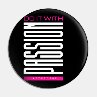 Do It With Passion Jazzercise Pin