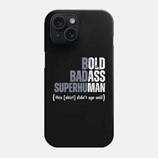 bold-badass-superhuman Phone Case