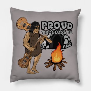 Proud Troglodyte Pillow