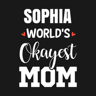 Sophia World's Okayest Mom T-Shirt