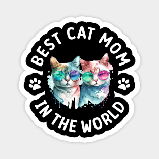 Best cat mom in the world Magnet