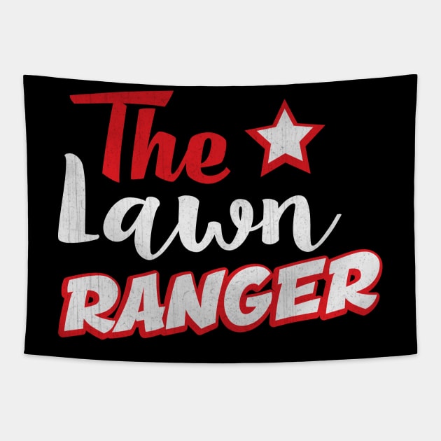 Funny The Lawn Ranger Novelty Landscaping Gift Tapestry by TheLostLatticework