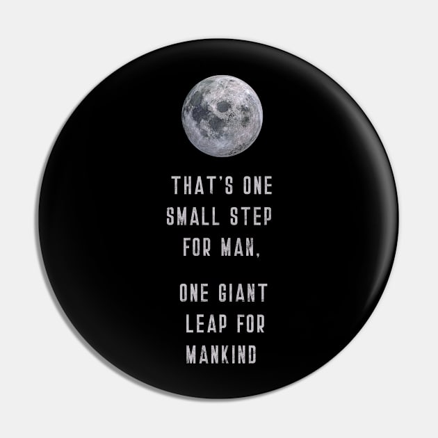 Moon Landing Quote (v3) Pin by bluerockproducts