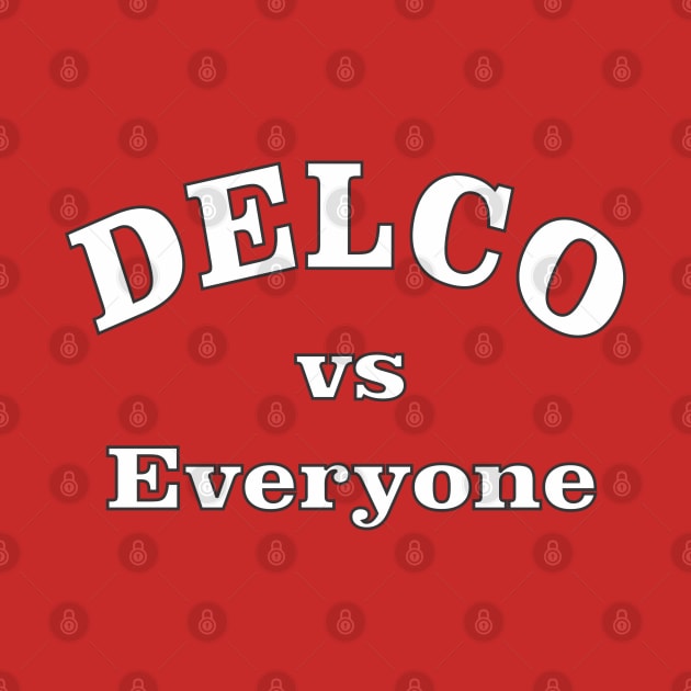 DELCO vs Everyone by ishopirish