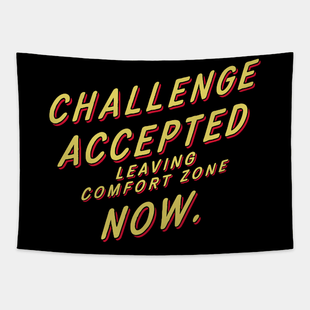 Leaving Comfort Zone Motivational Quote Tapestry by ravensart