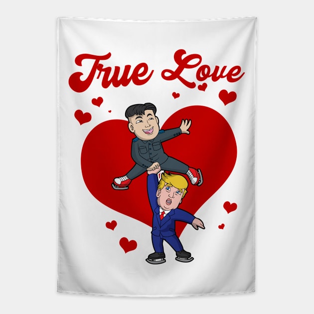 Valentines Day Trump Kim Jong Un True Love Tapestry by E