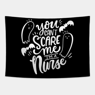 you can't scare me i'm a nurse Tapestry