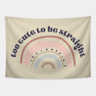 Too Cute to be Straight Tapestry