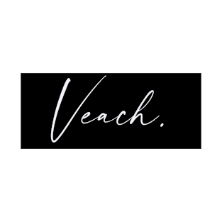 Veach Name, Veach Birthday T-Shirt