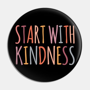 Positive Thinking: Start with Kindness (warm colors) Pin