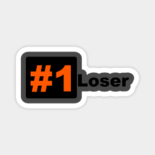 Number 1 Loser Magnet