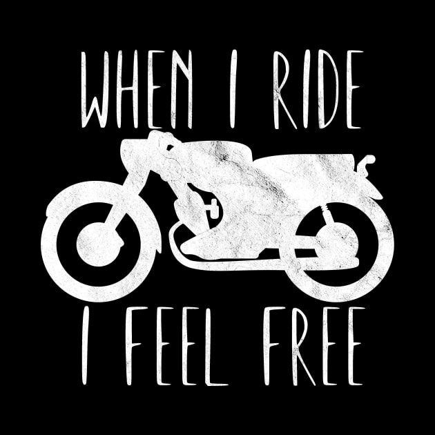 Motorcycle when i ride i feel free by maxcode