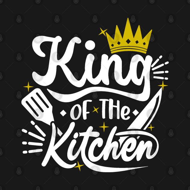 King of the Kitchen by RioDesign2020