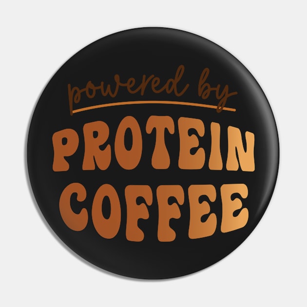 Powered by Protein Coffee Lover Caffeine Books and Coffee Lover Coffee Club Lover Pin by SouQ-Art