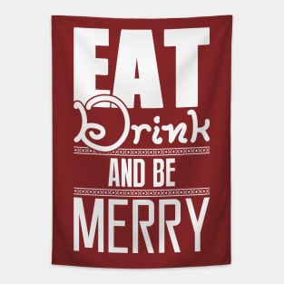 Eat, drink, and be merry! Tapestry