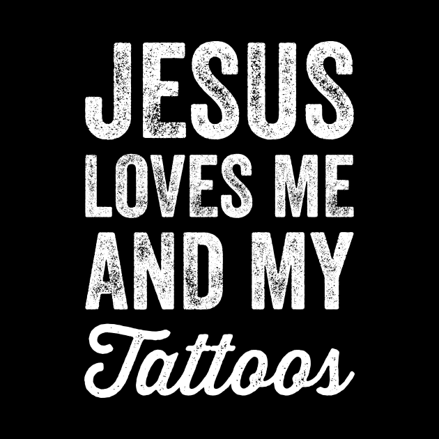 Jesus loves me and my tattoos by captainmood