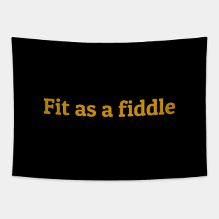 Fit as a Fiddle Tapestry