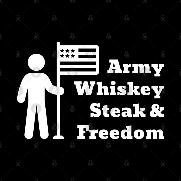 Army Whiskey Steak & Freedom by Parin Shop