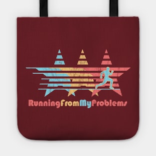 Running From My Problems Anxiety. Tote