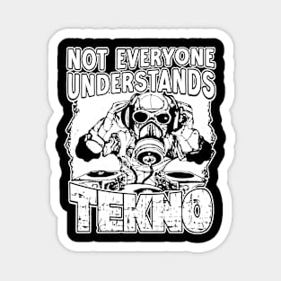 Not Everybody Understands Tekno 23 Magnet