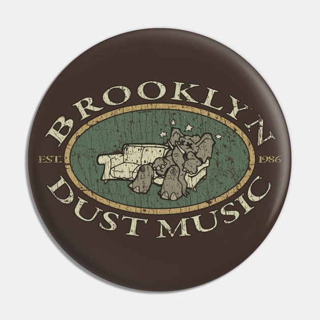 Brooklyn Dust Music 1986 Pin by JCD666