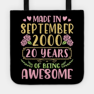 Made In September 2000 Happy Birthday To Me You Mom Sister Daughter 20 Years Of Being Awesome Tote