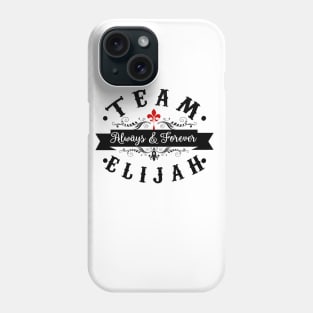 Team Elijah Phone Case