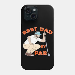 Best Dad By Par Phone Case