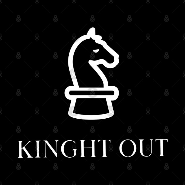 Chess, Knight Out, Chess Lover, Chess Gift night out by AbsurdStore