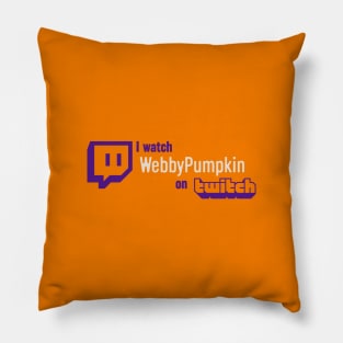 I watch WebbyPumpkin Pillow