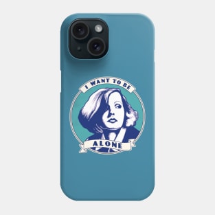 Garbo I Want To Be Alone Phone Case