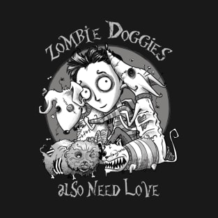 Zombie Doggies also need love T-Shirt