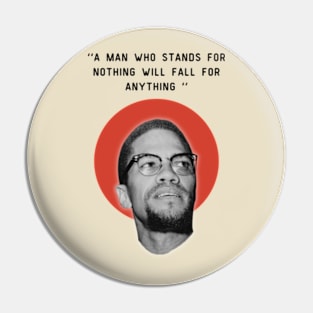 malcolm x quotes - stands for nothing will fall for anything Pin