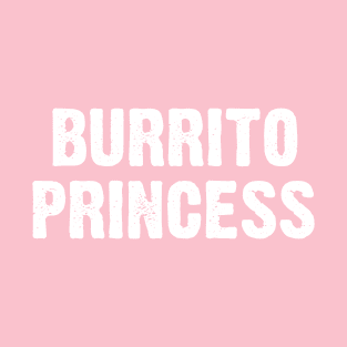 Burritos Princess T-Shirt