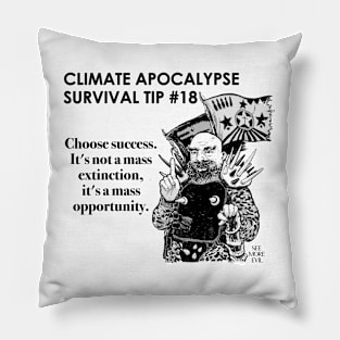 Climate Apocalypse Survival Tip #18 Pillow