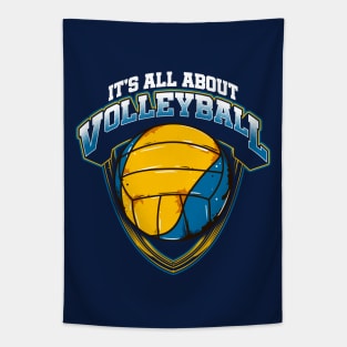 Its All About Volleyball Player Coach Team Tournament Tapestry