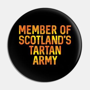 Member of Scotland's Tartan Army, Scottish Lion Rampant Coloured Tartan, Scottish Football Slogan Pin