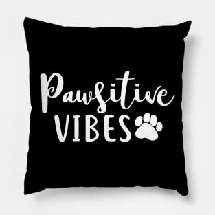 Pawsitive vibes dog lover design - funny dog saying Pillow