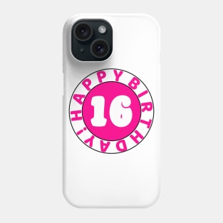 Happy 16th birthday Phone Case