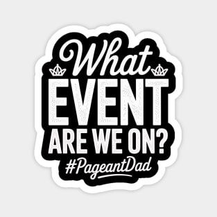 Pageant Dad Pageant Father Magnet