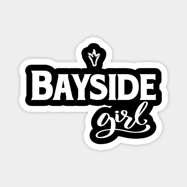 Bayside Girl Queens New York Magnet by ProjectX23Red